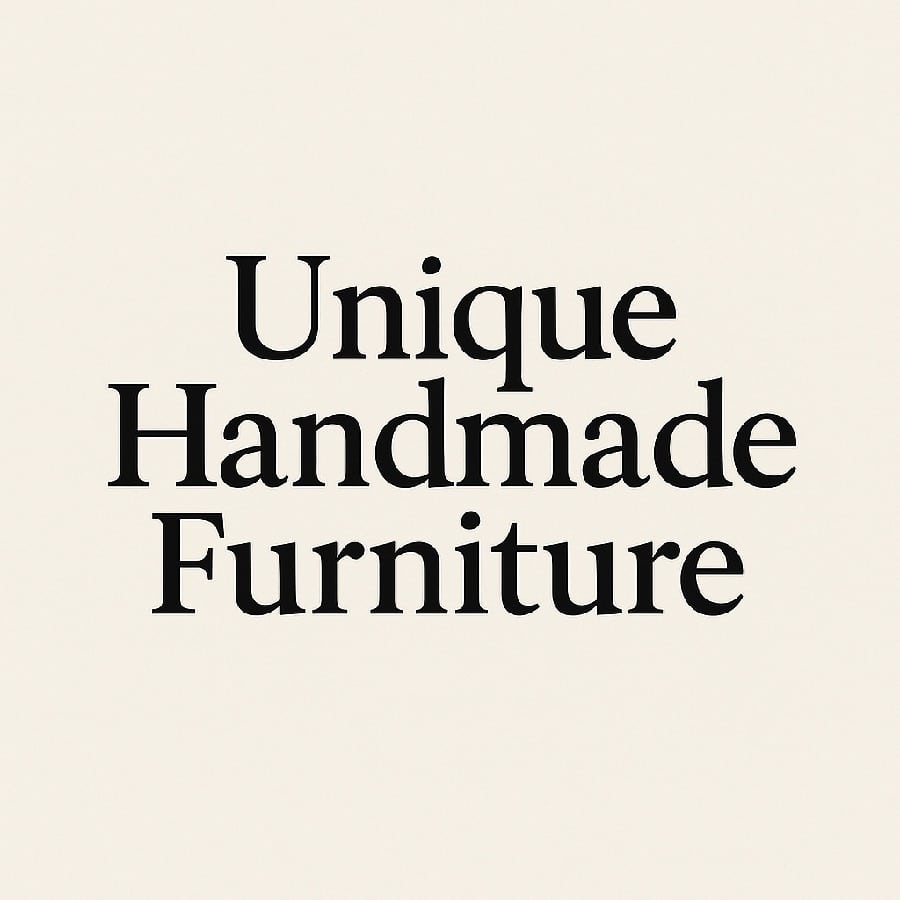 Unique Handmade Furniture